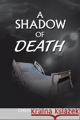 A Shadow of Death Christina Pickett 9781664253551 WestBow Press - książka