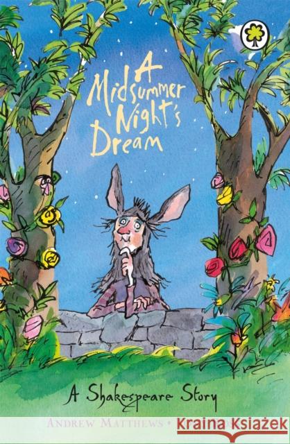 A Shakespeare Story: A Midsummer Night's Dream Andrew Matthews 9781841213323 Hachette Children's Group - książka