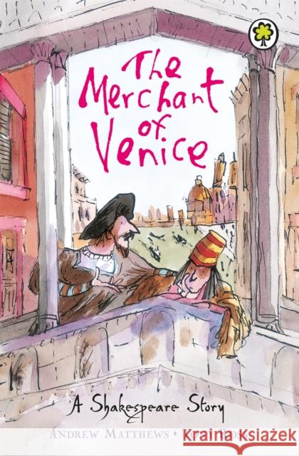 A Shakespeare Story: The Merchant of Venice Andrew Matthews 9781408305041 Hachette Children's Group - książka