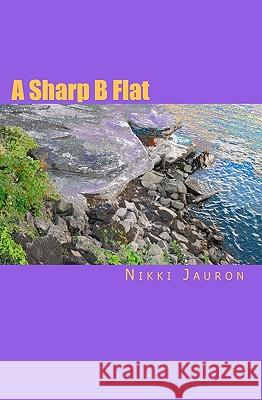 A Sharp B Flat Nikki Jauron 9781449928131 Createspace - książka