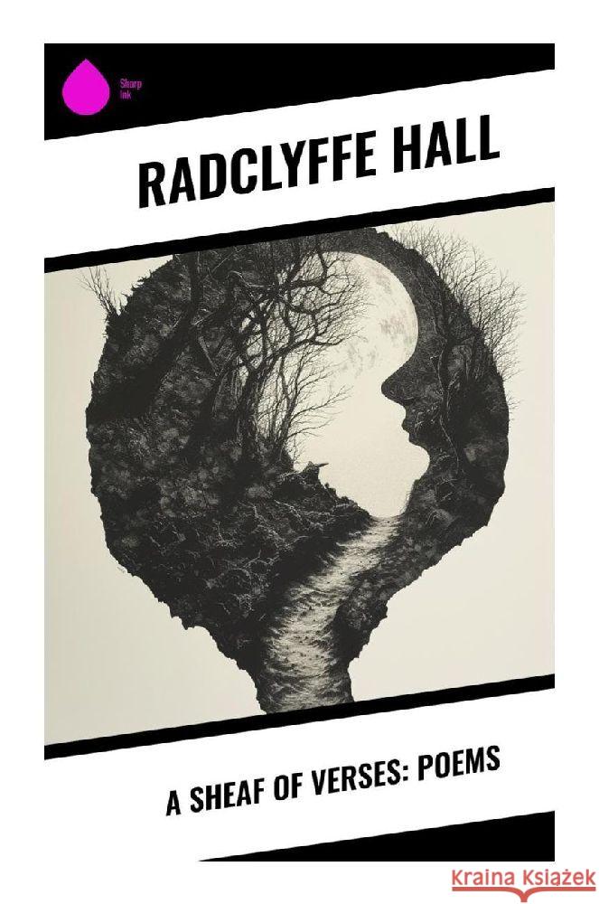 A Sheaf of Verses: Poems Hall, Radclyffe 9788028340025 Sharp Ink - książka