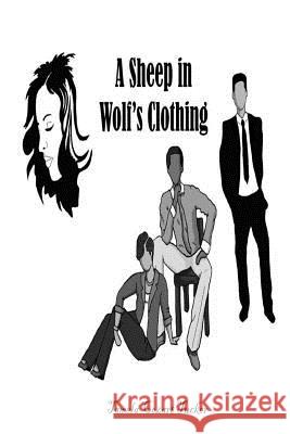 A Sheep in Wolf's Clothing Kena Porter Tamela Cozart Tucker 9781530270361 Createspace Independent Publishing Platform - książka