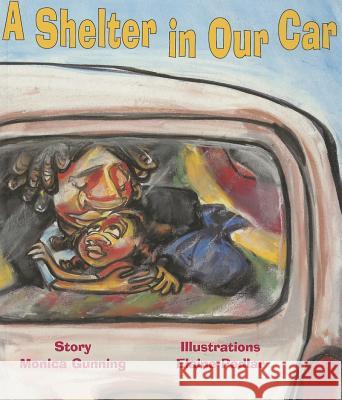 A Shelter in Our Car Monica Gunning Elaine Pedlar 9780892393084 Connections Book Publishing - książka