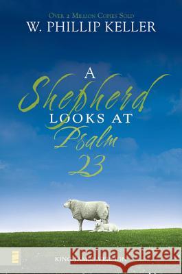 A Shepherd Looks at Psalm 23 W. Phillip Keller 9780310291428 Zondervan - książka