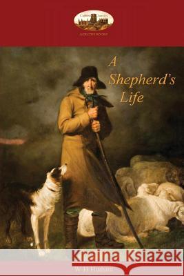 A Shepherd's Life: Impressions of the South Wiltshire Downs (Aziloth Books) William Henry Hudson 9781909735934 Aziloth Books - książka