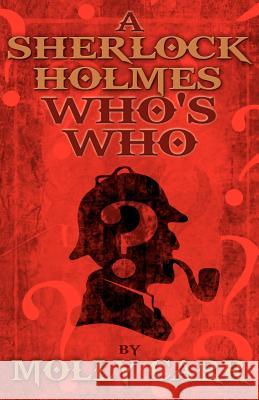 A Sherlock Holmes Who's Who (With of Course Dr. Watson) Molly Carr 9781780920825 MX Publishing - książka