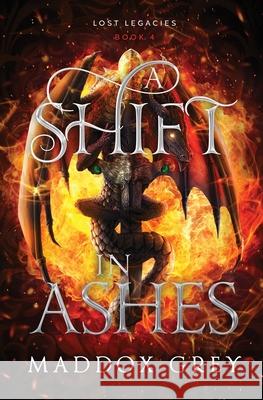 A Shift in Ashes: A Slow Burn Romantic Fantasy Maddox Grey 9798988189312 Greymalkin Press - książka