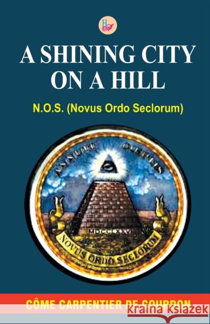 A Shining City on a Hill de Gourdon Come Carpentier  9788124118894 Har-Anand Publications Pvt Ltd - książka