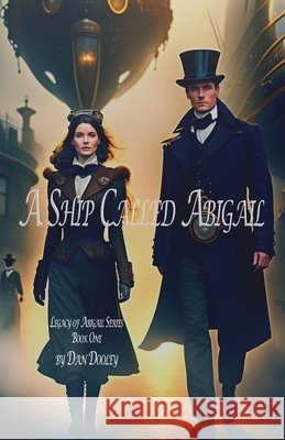 A Ship Called Abigail Dan Dooley   9798223098256 Dan Dooley - książka