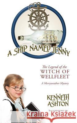 A Ship Named Jenny Kenneth Ashton 9781977205728 Outskirts Press - książka
