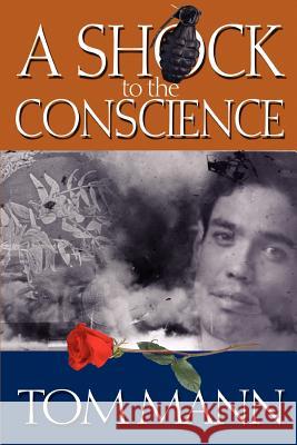 A Shock to the Conscience Tom Mann 9780595367214 iUniverse - książka