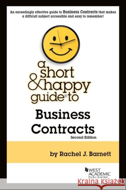 A Short & Happy Guide to Business Contracts Rachel J. Barnett 9781647086008 West Academic Publishing - książka