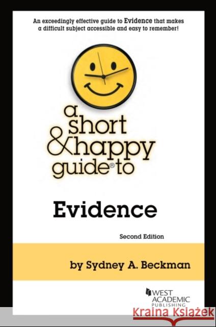 A Short & Happy Guide to Evidence Sydney Beckman 9781636592862 Eurospan (JL) - książka