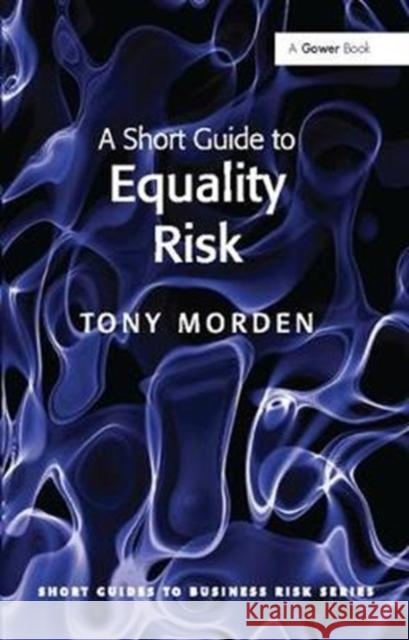 A Short Guide to Equality Risk Tony Morden 9781138422728 Routledge - książka