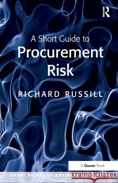 A Short Guide to Procurement Risk   9780566092183  - książka