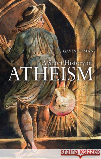 A Short History of Atheism Gavin Hyman 9781848851375  - książka