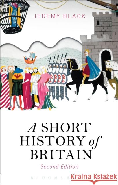 A Short History of Britain Jeremy Black 9781472586650 Bloomsbury Academic - książka