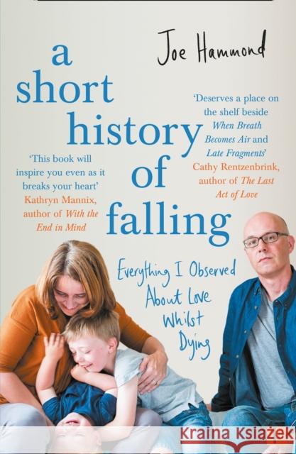 A Short History of Falling: Everything I Observed About Love Whilst Dying Joe Hammond 9780008339944 HarperCollins Publishers - książka