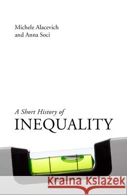 A Short History of Inequality Michele Alacevich Anna Soci  9781788210485 Agenda Publishing - książka