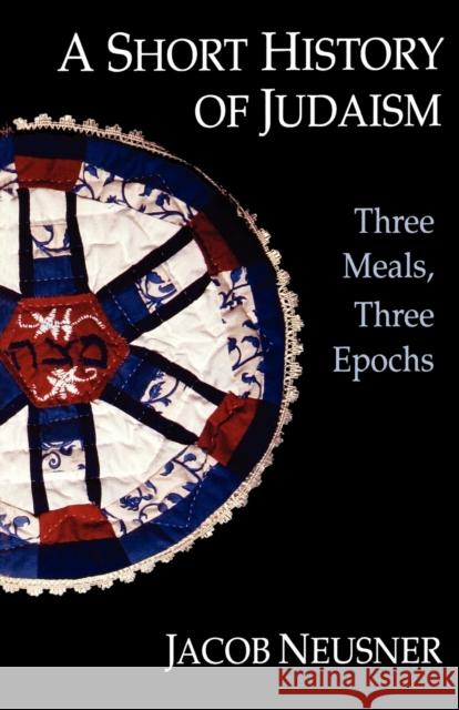 A Short History of Judaism Neusner, Jacob 9780800625528 Augsburg Fortress Publishers - książka