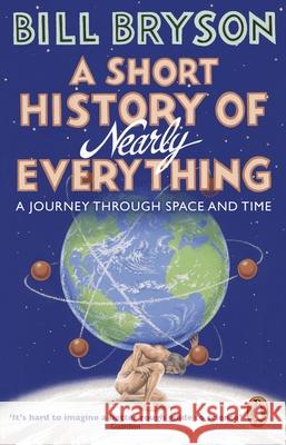 A Short History of Nearly Everything Bill Bryson 9781784161859 Transworld Publishers Ltd - książka