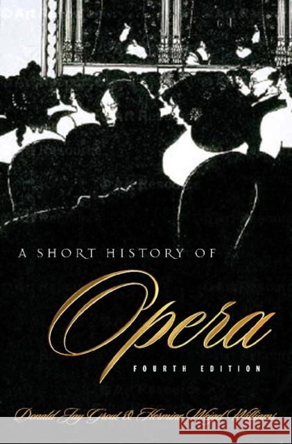 A Short History of Opera Donald Grout 9780231119580  - książka