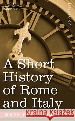 A Short History of Rome and Italy Mary Platt Parmele 9781596058699 Cosimo Classics - książka