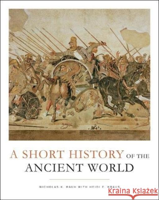 A Short History of the Ancient World Nicholas K. Rauh Heidi E. Kraus John C. Hill 9781442603851 University of Toronto Press - książka