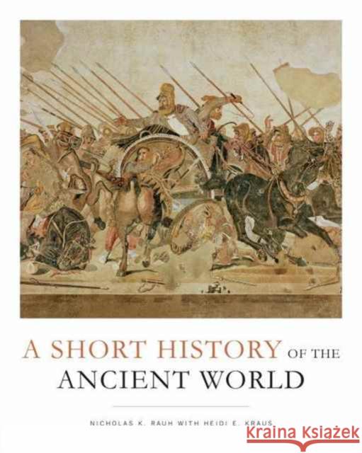 A Short History of the Ancient World Nicholas K. Rauh Heidi E. Kraus John C. Hill 9781442608290 University of Toronto Press - książka