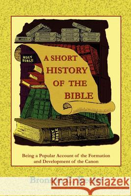 A Short History of the Bible Bronson C. Keeler Paul Tice 9781585092055 Book Tree - książka