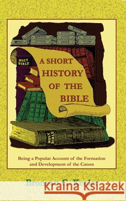 A Short History of the Bible Bronson C. Keeler Paul Tice 9781585095193 Book Tree - książka