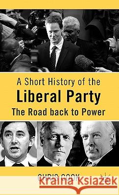 A Short History of the Liberal Party: The Road Back to Power Cook, C. 9780230210431 Palgrave MacMillan - książka