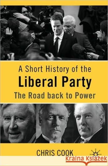 A Short History of the Liberal Party: The Road Back to Power Cook, C. 9780230210448  - książka