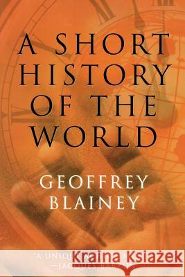 A Short History of the World Geoffrey Blainey 9781566635073 Ivan R. Dee Publisher - książka