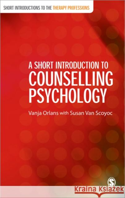 A Short Introduction to Counselling Psychology Vanja Orlans 9781412946421  - książka