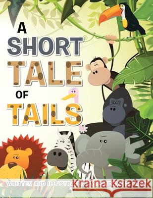 A Short Tale of Tails Latonya D Gist 9781982249663 Balboa Press - książka