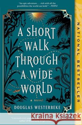 A Short Walk Through a Wide World Douglas Westerbeke 9781668026076 Avid Reader Press / Simon & Schuster - książka