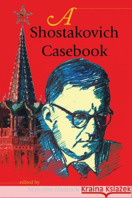 A Shostakovich Casebook Malcolm Hamrick Brown 9780253218230 Indiana University Press - książka
