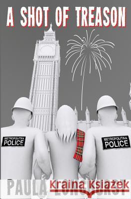 A Shot Of Treason Longhurst, Paula 9780998925813 No Parent Company - książka