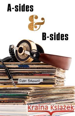 A-Sides & B-Sides Evan Brown, Ask Wappling, John Kritch 9781732010109 Gatekeeper Press - książka