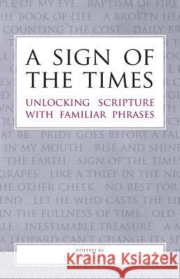 A Sign of the Times: Unlocking Scripture with Familiar Phrases Machin Lynn 9781908381750 Sacristy Press - książka