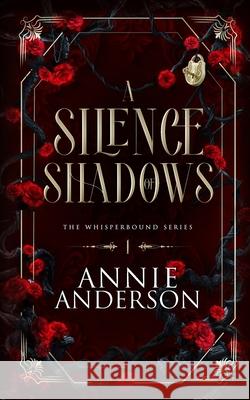 A Silence of Shadows Annie Anderson 9781960315908 Annie Anderson - książka