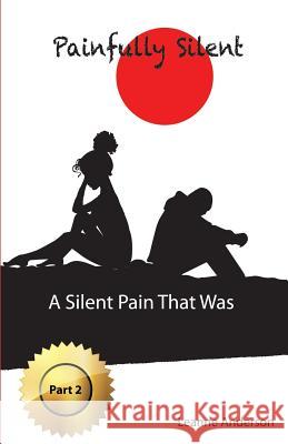 A Silent Pain That Was Mrs Leanne Anderson 9781523270118 Createspace Independent Publishing Platform - książka