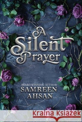 A Silent Prayer - 10th Anniversary Edition Samreen Ahsan 9781989893104 Samreen Ahsan - książka