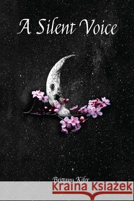A Silent Voice Brittany Kifer 9781637640647 Dorrance Publishing Co. - książka