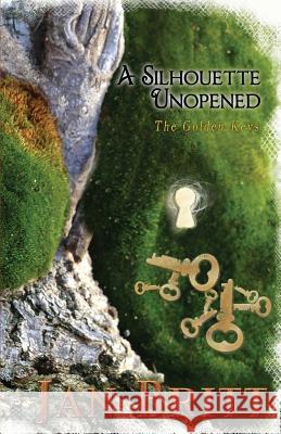 A Silhouette Unopened: The Golden Keys Jan Britt 9781523219421 Createspace Independent Publishing Platform - książka