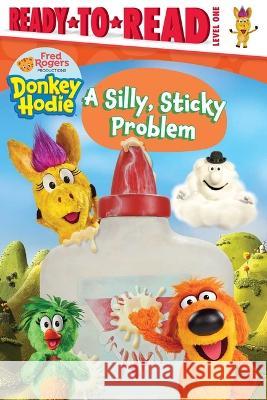 A Silly, Sticky Problem: Ready-To-Read Level 1 Patty Michaels 9781665933292 Simon Spotlight - książka