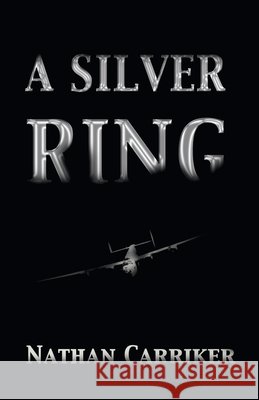 A Silver Ring Nathan Gerard Carriker Cassandra Marshall 9780983641902 Karcher Prince - książka