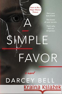 A Simple Favor Darcey Bell 9780062497789 Harper Paperbacks - książka