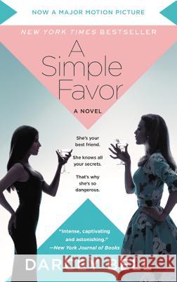 A Simple Favor [Movie Tie-In] Bell, Darcey 9780062883490 Harper - książka